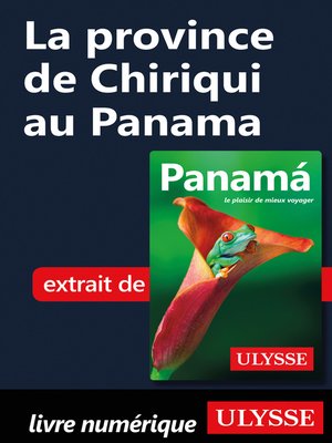 cover image of La province de Chiriqui au Panama